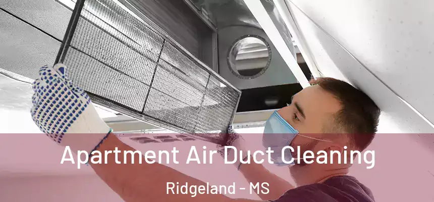  Apartment Air Duct Cleaning Ridgeland - MS